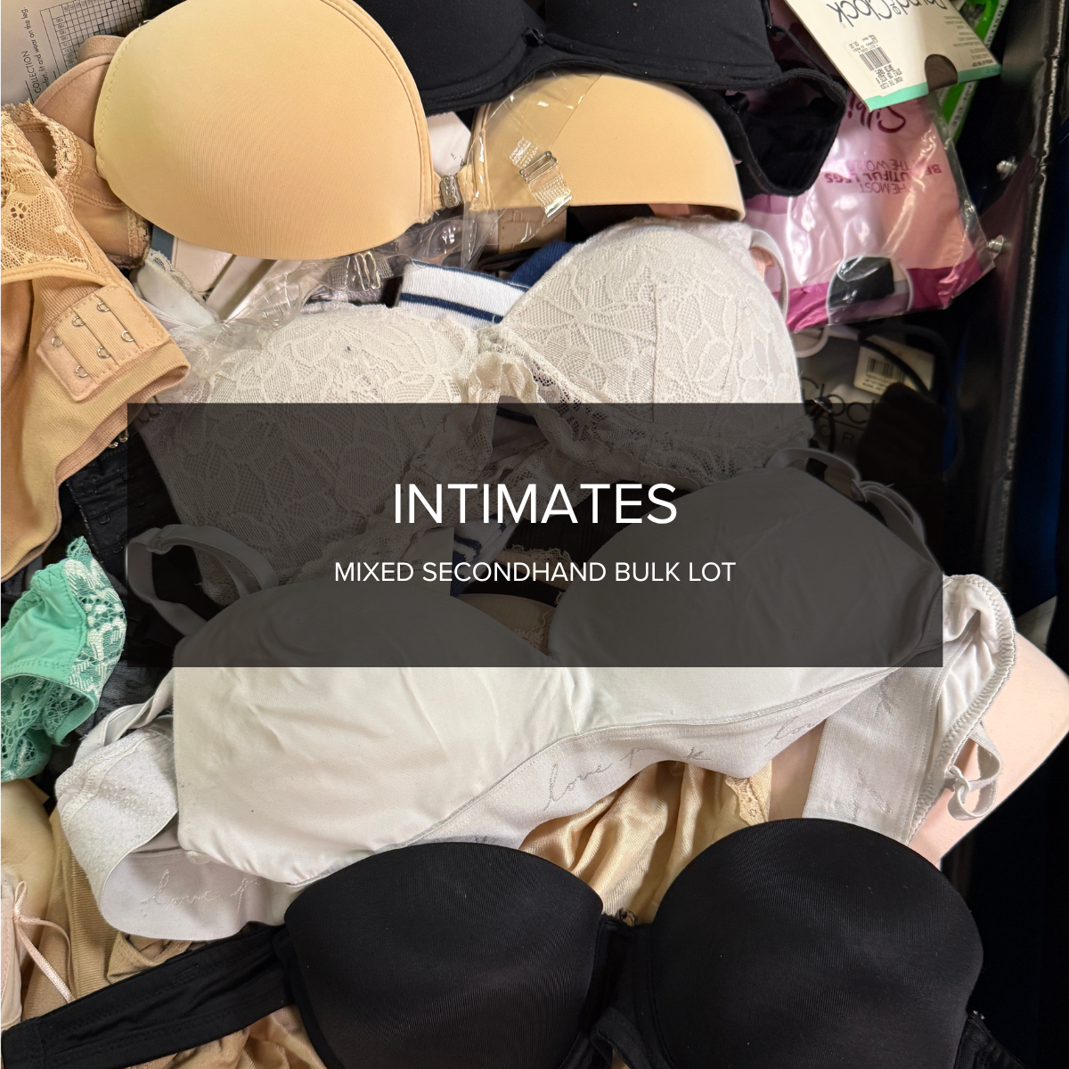 Intimates Bulk Lot — By the Pound - NuSource