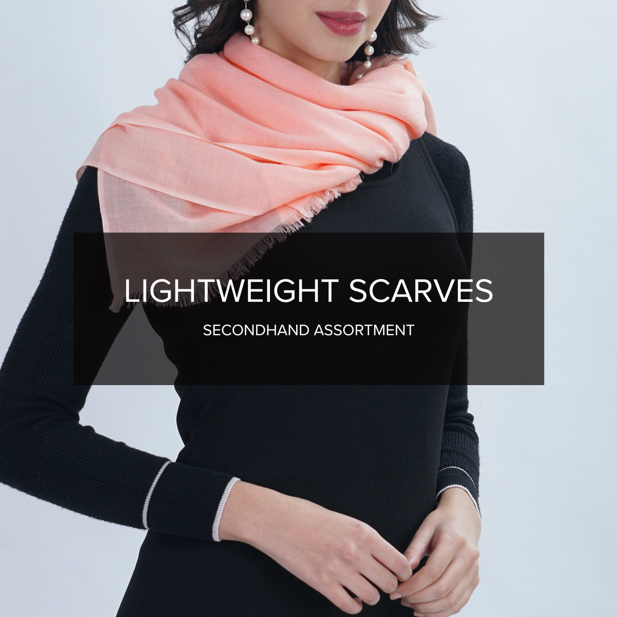 Lightweight Scarves — Assorted Secondhand