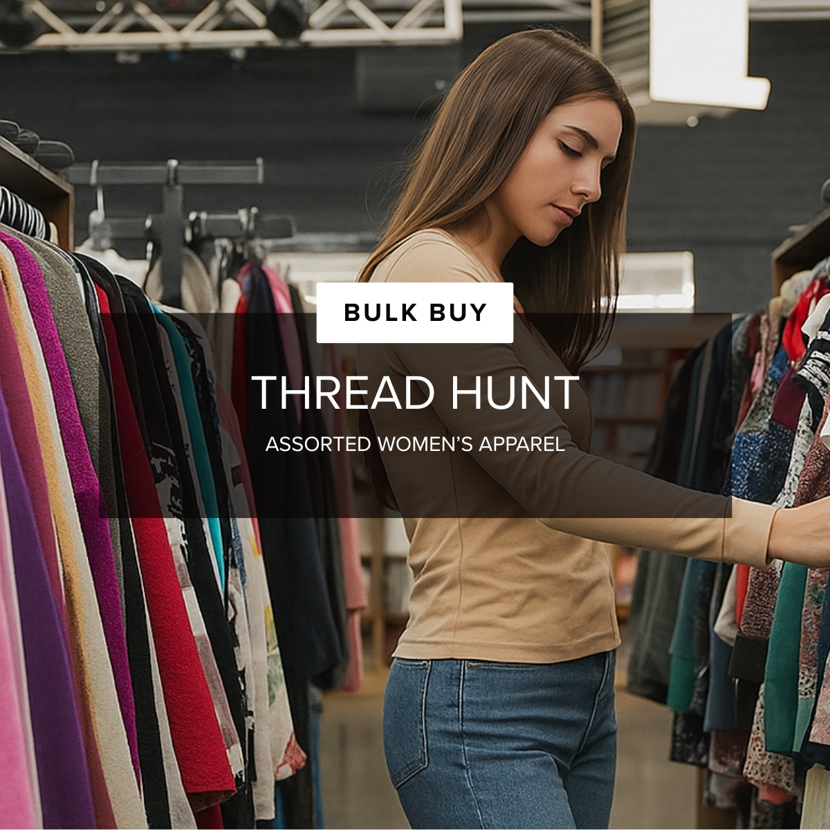 Thread Hunt — Bulk Buy Women’s Secondhand Apparel