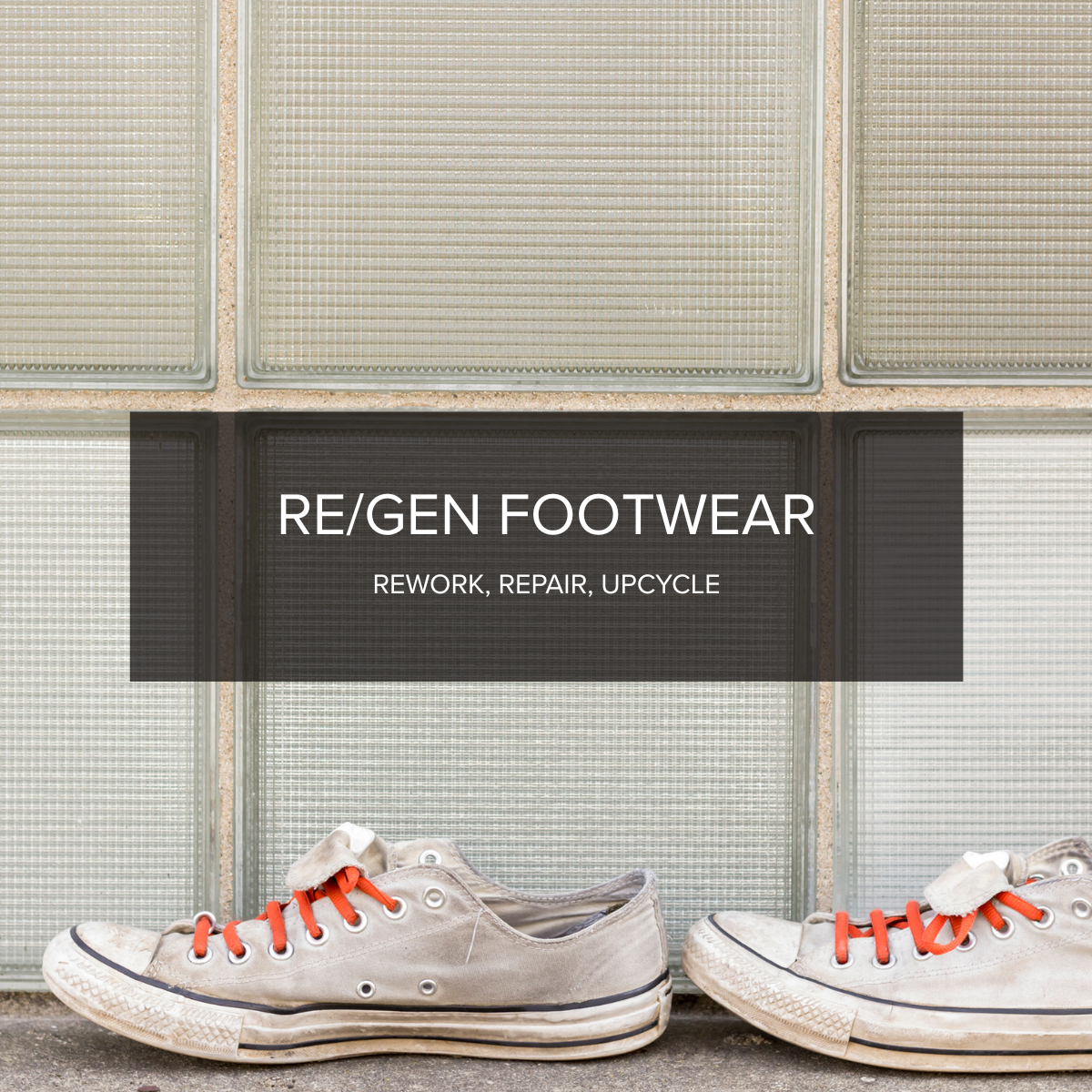 re/gen — Repairable & Upcyclable Footwear Assortment - NuSource