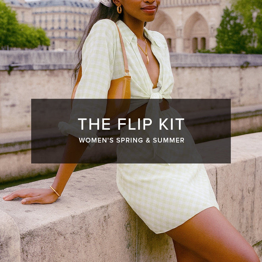 The Flip Kit: Women's Spring & Summer